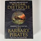 The Barbary Pirates by Dietrich, William Paperback 2010