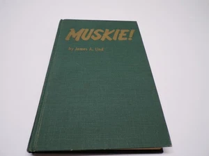 SELTENE ERSTAUSGABE "MUSKIE! DIE GESCHICHTE DES FABELHAFTEN MOSCHUS " JAMES A. LIND - Bild 1 von 18