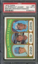 1972 TOPPS #95 TOM SEAVER/FERGIE JENKINS/BILL STONEMAN PSA 8 NL STRKEOUT *B72335