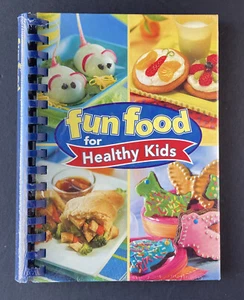 2005 "Fun Food For Healthy Kids" Hardback Spiral-Bound Cookbook Book - Picture 1 of 7