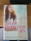 Time Between Us By Tamara Ireland Stone (2012, Hardcover)