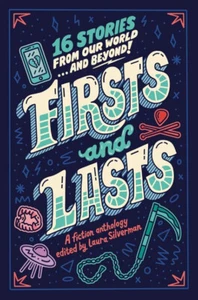 Firsts and Lasts: 16 Stories from Our World... and Beyond! by Laura Silverman HC - Bild 1 von 2