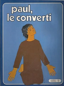 Paul, le converti - La Bible Album n°8 - Foto 1 di 1