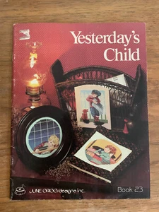 Yesterday's Child, June Grigg Book 23 Cross Stitch,8 Children Of Past Times 1983 - Picture 1 of 1