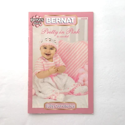BERNAT Pretty in Pink To Crochet Instruction Booklet 542009 Baby Coordinates - Image 1 of 3