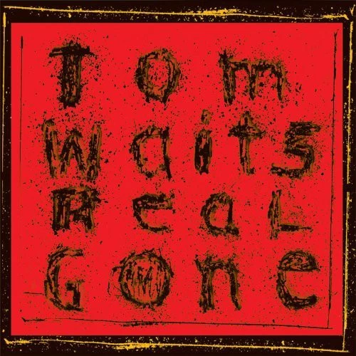Tom Waits Real Gone (Vinyl) 12" Remastered Album (UK IMPORT) - Image 1 of 1
