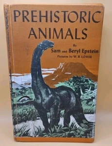 Prehistoric Animals By Sam and Beryl Epstein 1956 2nd Printing - Picture 1 of 7