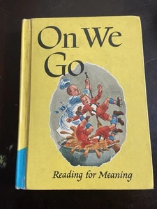 Vintage Reader On We Go Reading for Meaning 1957 2ND ED Textbook  - Picture 1 of 5
