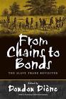 From Chains to Bonds: The Slave Trade Revisited by Doudou Di?ne (English) Paperb