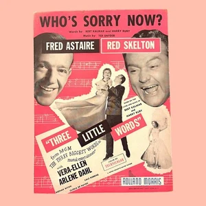 Who’s Sorry Now Noten Three Little Words Vintage 1950 Fred Astaire Red Skelton - Bild 1 von 3