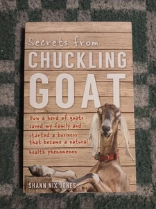 Secrets from Chuckling Goat... by Shann Nix Joes, Raising Goats, Natural Health - Bild 1 von 3