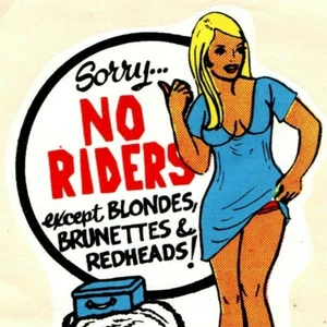 1950s NO RIDERS Luggage Label Blondes Brunettes Redheads Hitchhiker Sexy Lady - Imagen 1 de 3