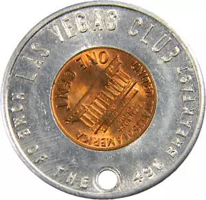 Ficha de centavo Lincoln cubierta LAS VEGAS CLUB HOME OF THE 49¢ BREAK (02672) - Imagen 1 de 2