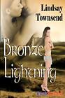 Bronze Lightning (Bookstrand Publis..., Townsend, Linds