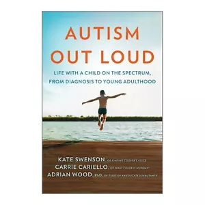Autism Out Loud: Life with a Child on the Spectrum, from Diagnosis to Young Adul - Picture 1 of 2
