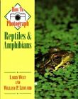 How To Photograph Reptiles And Amph..., Leonard, Willia