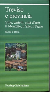 TREVISO E PROVINCIA - Touring Club Italiano, 2003 - Guide d'Italia - Foto 1 di 24