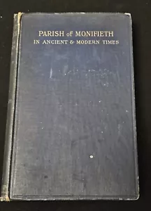 Parish Of Monifieth In Ancient & Modern Times 1910 J Malcolm - Imagen 1 de 9