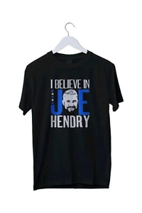 I Believe in Joe Hendry Shirt 2025 T-Shirt Mens Unisex Shirt - Picture 1 of 2