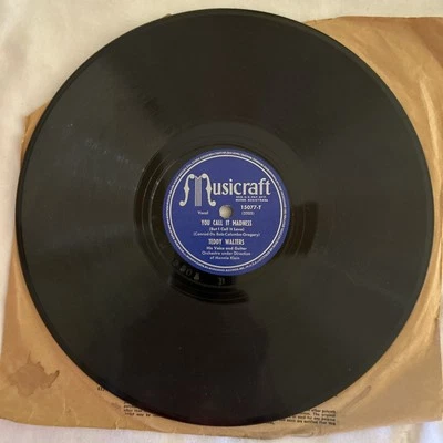Teddy Walters 78 10" You Call It Madness / This Is The Night Musicraft 15077-VG+ Foto 1 de 4