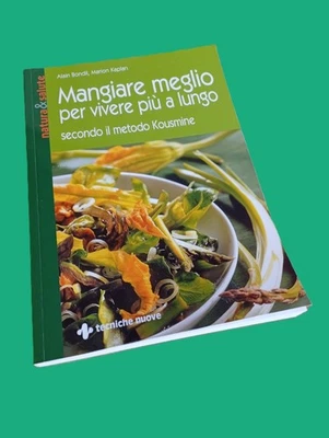 MANGIARE MEGLIO PER VIVERE PIU' A LUNGO  - METODO KOUSMINE - 1996 - PAG. 288 - Immagine 1 di 3