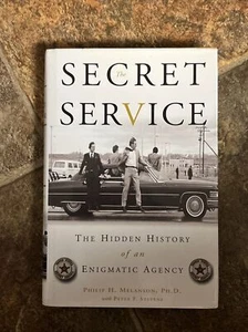 Secret Service: The Hidden History of an Enigmatic Agency Philip H Melanson - Picture 1 of 2