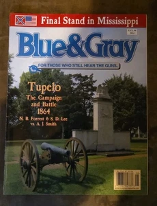 Blue & Gray Magazine #6 2014 Tupelo The Campaign And Battle Final Stand In Miss - Picture 1 of 1
