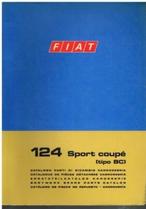 FIAT 124 BC SERIES SPORT COUPE 1972 FACTORY BODYWORK/TRIM SPARE PARTS CATALOGUE - Picture 1 of 1