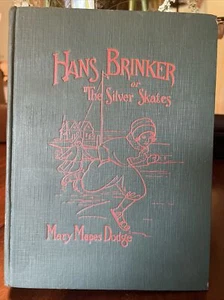 Hans Brinker Or The Silver Skates By Mary Mapes Dodge, 1925. See desc - Picture 1 of 12