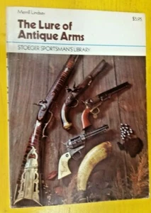 The Lure of Antique Arms By Merrill Lindsay (Paperback, 1970) - Picture 1 of 2