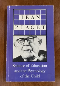 Jean Piaget SCIENCE OF EDUCATION AND THE PSYCHOLOGY OF THE CHILD 1st Ed. 1971 PB - Bild 1 von 8