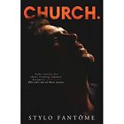 Church. (Church.) - Paperback NEW Fantome, Stylo 01/07/2018