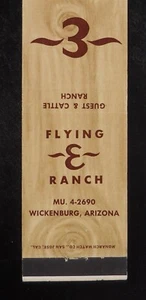 1960s Flying E Ranch Guest & Cattle Ranch Wickenburg AZ Maricopa Co Matchbook - Picture 1 of 2