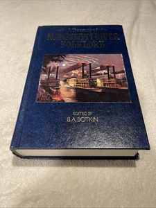 A Treasury Of Mississippi River Folklore: Stories, Ballads and Traditions - Picture 1 of 6