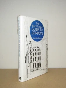 Caroline Dakers - The Blue Plaque Guide to London - 1st/1st (1981 First Ed DJ) - Imagen 1 de 3