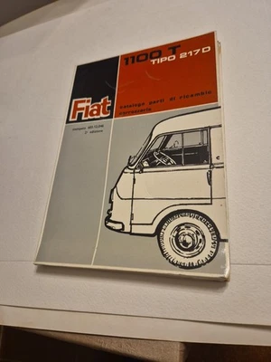 catalogo parti di ricambio FIAT 1100T tipo 217D 1964 ST 603.12.046 2500 es 2°ed - Immagine 1 di 4