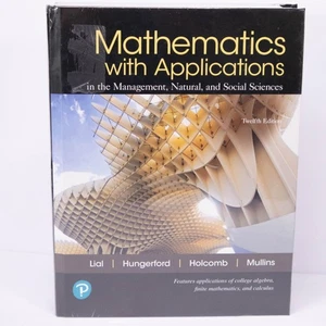 Mathematics with Applications 12th Edition Lial Hungerford Holcomb Mullins - Picture 1 of 8