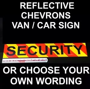 STICKER Or MAGNETIC Reflective Chevron Your Own Wording SECURITY Cabin DOG UNIT - Picture 1 of 3