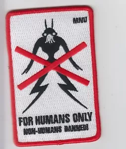 PATCH DISTRICT 9 FOR HUMANS ONLY NON-HUMANS BANNED!! - Picture 1 of 1