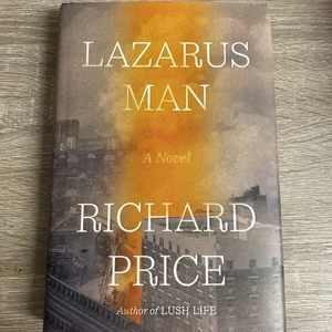 Lazarus Man : A Novel by Richard Price (2024, Hardcover) - Picture 1 of 2