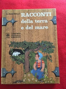 Fanciulli Giuseppe “Racconti della terra e del mare” – Giunti, 1973 - Foto 1 di 5