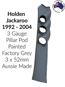 3 Gauge Pillar pod suit Holden Jackaroo Painted Factory Grey 52mm Aussie Made - Picture 1 of 2