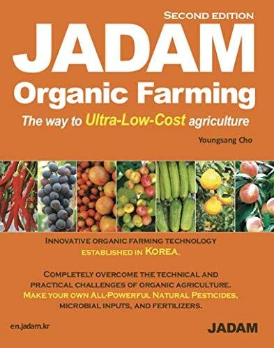 JADAM Organic Farming & Gardening by Youngsang Cho - Image 1 of 1