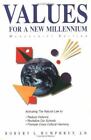 Values For A New Millennium: Activating The Natural Law To: Reduce Violence,...
