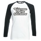 Divertido "Bienvenido a La Shitshow" Raglán Manga Larga Camiseta de Béisbol