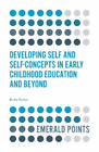 Bridie Raban Developing Self and Self-Concepts in Early Childhood Ed (Paperback)