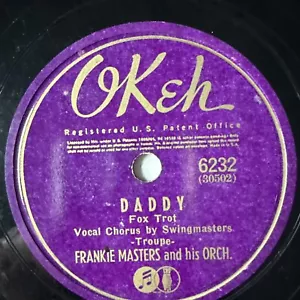 10" 78 RPM - Frankie Masters - Will You Still Be Mine/Daddy/Okeh 6232 - Bild 1 von 4