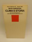 Climat Et Storia. Fractures Historiques Dans Grecia Antica. R. Carpenter Einaudi