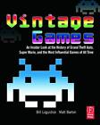 Vintage Games: An Insider Look at the History of Gr... by Barton, Matt Paperback