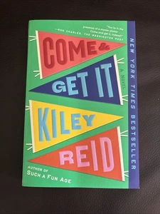 Come and Get It: Such a Fun Age by Kiley Reid Paperback NEW - Picture 1 of 2